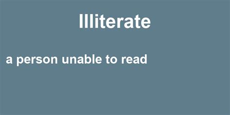a sentence with the word illiterate